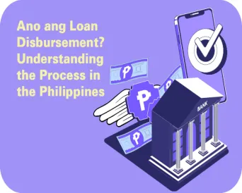 Ano ang Loan Disbursement? Understanding the Process in the Philippines