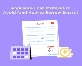 Appliance Loan Mistakes to Avoid (and How to Borrow Smart!) 