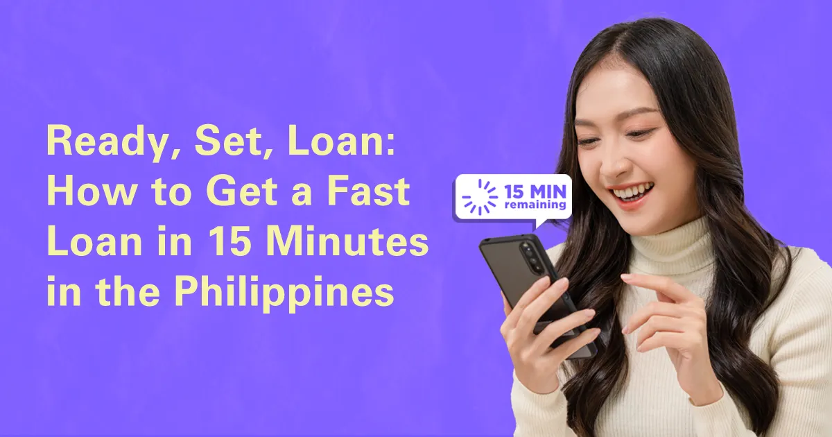 How to Get a Fast Loan in 15 Minutes in the Philippines