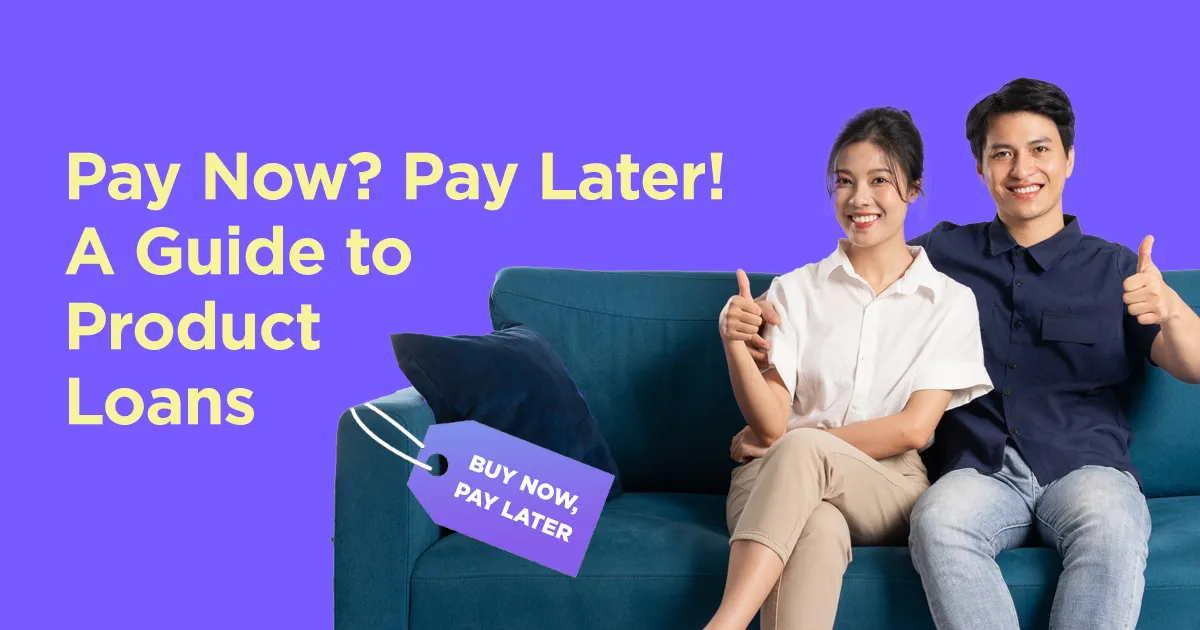 A Guide to Product Loans 