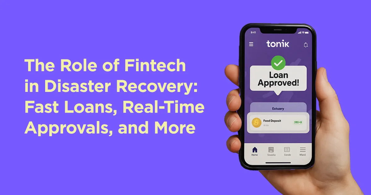 The Role of Fintech in Disaster Recovery: Fast Loans, Real-Time Approvals, and More